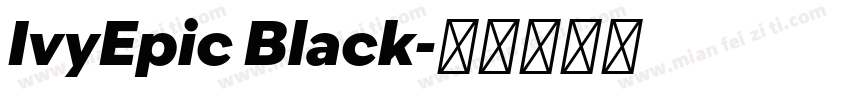 IvyEpic Black字体转换